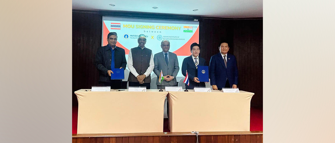  IIT Gandhinagar, India and Mahidol University, Thailand signed an MoU on Research and Academic Cooperation