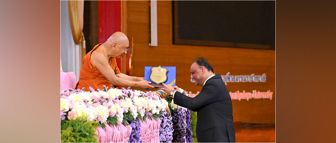  Amb Nagesh Singh was recognized as Honorary Lay Dhammaduta by Most Ven Somdet Phra Mahathirachan representing Sangharaja of Thailand at Mahachulalongkorn University
