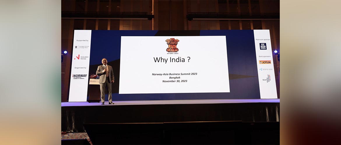  Ambassador Nagesh Singh shared perspectives on “Why invest in India?” at Norway-Asia Business Summit 2023 held in Bangkok