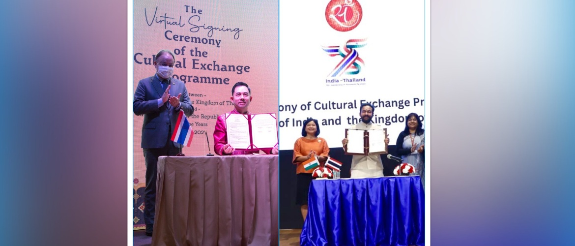  H. E. Mr. G. Kishan Reddy, Minister of Culture, India and H.E. Mr. Itthipol Khunplome, Minister of Culture, Thailand signed India-Thailand Cultural Exchange Programme for the years 2022-2027 in a virtual ceremony on 22 Dec 2022