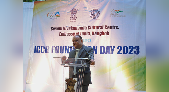  Opening remarks by H.E. Mr. Nagesh Singh, Ambassador of India to Thailand, on ICCR Foundation Day